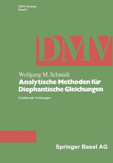 W.M. Schmidt - Analytische Methoden für Diophantische Gleichungen, Häftad