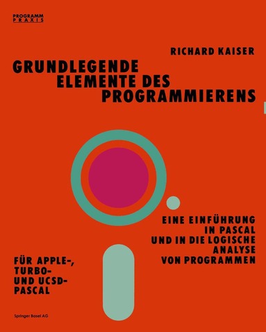 Kaiser - Grundlegende Elemente des Programmierens, Häftad