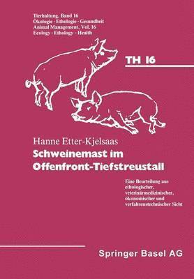 Schweinemast im Offenfront-Tiefstreustall 1