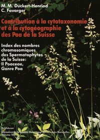 bokomslag Contribution a la cytotaxonomie et a la cytogeographie des Poa (Poaceae = Gramineae) de la Suisse