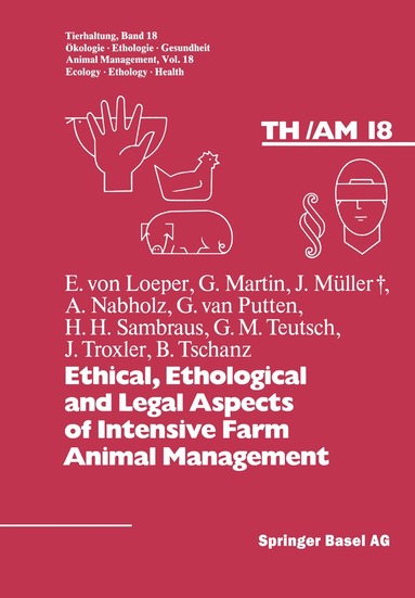 Fölsch - Ethical, Ethological and Legal Aspects of Intensive Farm Animal Management, Häftad