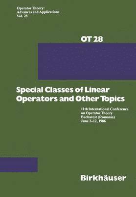 Special Classes of Linear Operators and Other Topics 1