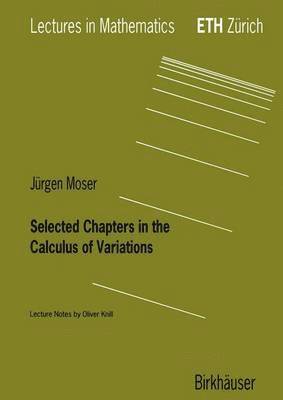 Selected Chapters in the Calculus of Variations 1