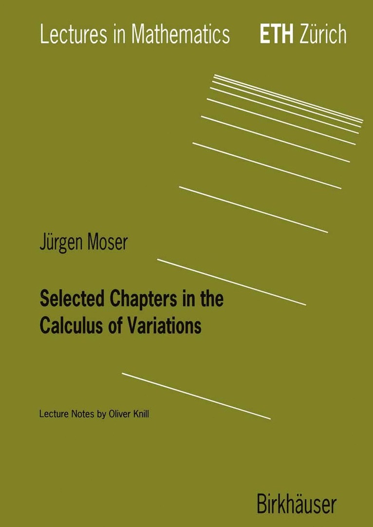 Selected Chapters in the Calculus of Variations 1