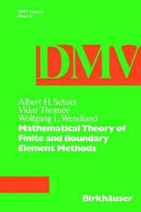 bokomslag Mathematical Theory of Finite and Boundary Element Methods