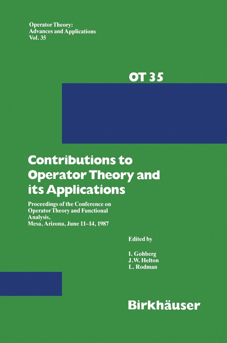 Contributions to Operator Theory and its Applications 1