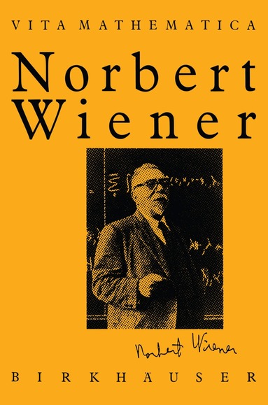 Pesi R. Masani - Norbert Wiener 1894–1964, Inbunden