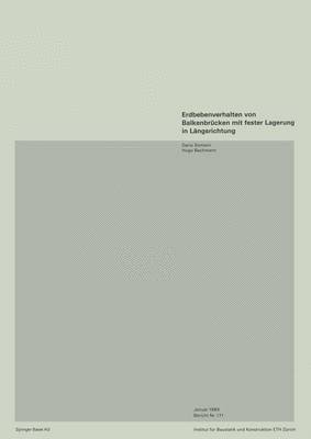 Erdbebenverhalten von Balkenbrücken mit fester Lagerung in Längsrichtung