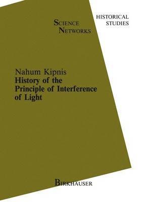 bokomslag History of the Principle of Interference of Light