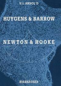 bokomslag Huygens and Barrow, Newton and Hooke