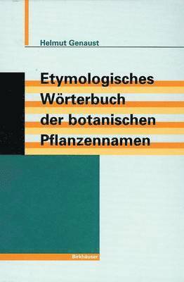 Etymologisches Wrterbuch der botanischen Pflanzennamen 1