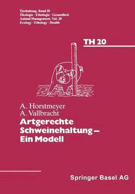 bokomslag Artgerechte Schweinehaltung - Eine Modell