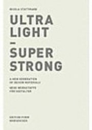 Ultra Light - Super Strong