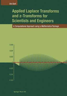 Applied Laplace Transforms and z-Transforms for Scientists and Engineers 1