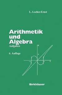 bokomslag Arithmetik und Algebra