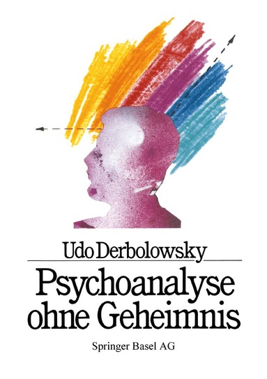 DERBOLOWSKY, GRAF, BAUMANN - Psychoanalyse ohne Geheimnis, Häftad