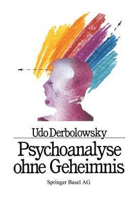 DERBOLOWSKY, GRAF, BAUMANN, Derbolowsky, Graf, Baumann - Psychoanalyse ohne Geheimnis, Häftad