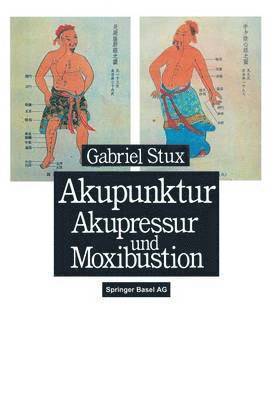 Akupunktur, Akupressur und Moxibustion 1