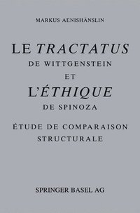bokomslag Le 'Tractatus' De Wittgenstein Et l''Ethique' De Spinoza