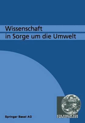 Wissenschaft in Sorge um die Umwelt 1