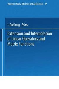 bokomslag Extension and Interpolation of Linear Operators and Matrix Functions