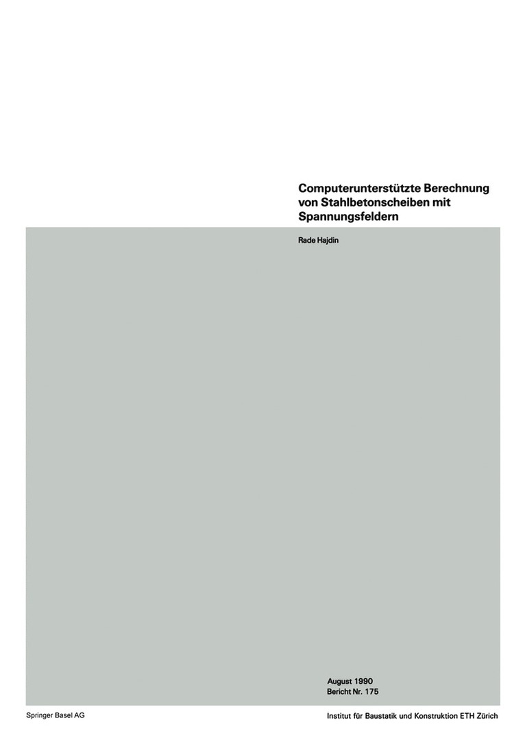 R. Hajdin - Computerunterstützte Berechnung von Stahlbetonscheiben mit Spannungsfeldern, Häftad