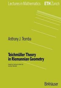 bokomslag Teichmller Theory in Riemannian Geometry