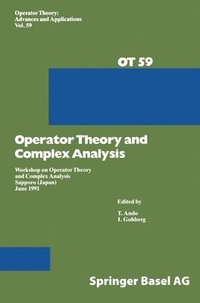 bokomslag Operator Theory and Complex Analysis