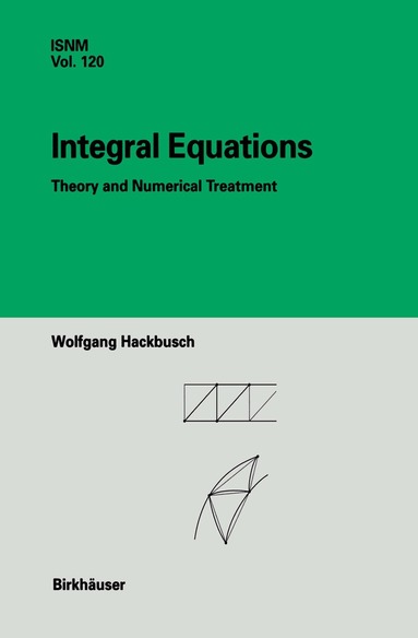 Wolfgang Hackbusch - Integral Equations, Inbunden