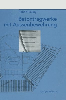 bokomslag Betontragwerke mit Aussenbewehrung