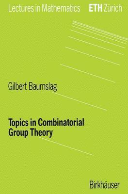 Topics in Combinatorial Group Theory 1