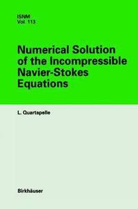 bokomslag Numerical Solution of the Incompressible Navier-Stokes Equations
