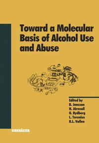 bokomslag Toward a Molecular Basis of Alcohol Use and Abuse
