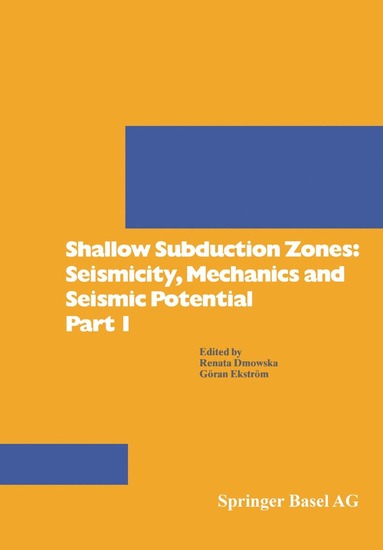 bokomslag Shallow Subduction Zones: Seismicity, Mechanics and Seismic Potential Part 1