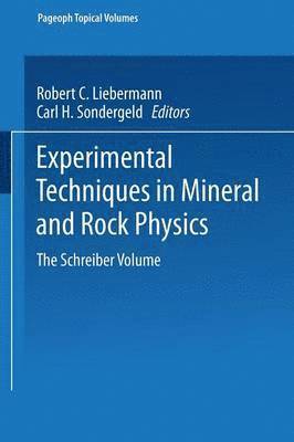 Robert C. Liebermann, Carl H. Sondergeld - Experimental Techniques in Mineral and Rock Physics, Häftad