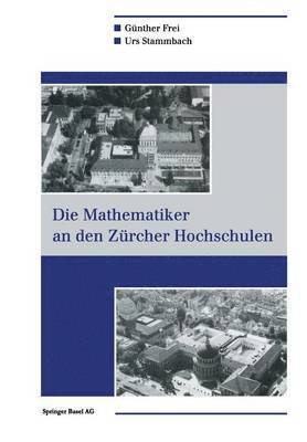 bokomslag Die Mathematiker an den Zrcher Hochschulen