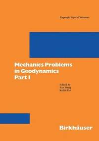 bokomslag Mechanics Problems in Geodynamics Part I
