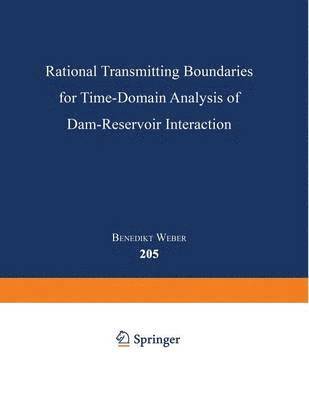 Rational Transmitting Boundaries for Time-Domain Analysis of Dam-Reservoir Interaction 1