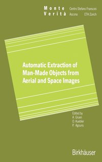 bokomslag Automatic Extraction of Man-Made Objects from Aerial Space Images