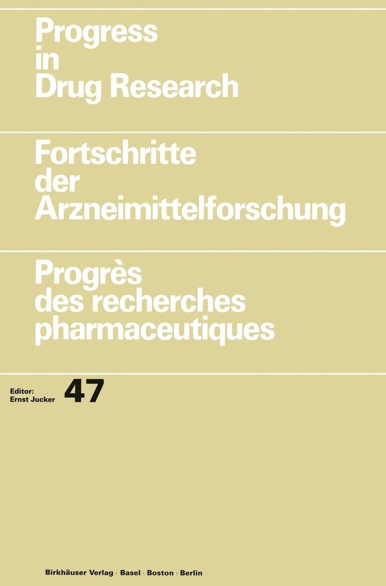 Progress in Drug Research / Fortschritte der Arzneimittelforschung / Progrès des recherches pharmaceutiques