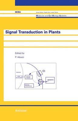 Signal Transduction in Plants 1