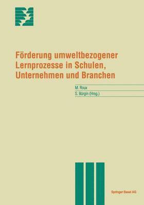 bokomslag Frderung umweltbezogener Lernprozesse in Schulen, Unternehmen und Branchen