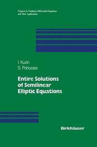 bokomslag Entire Solutions of Semilinear Elliptic Equations