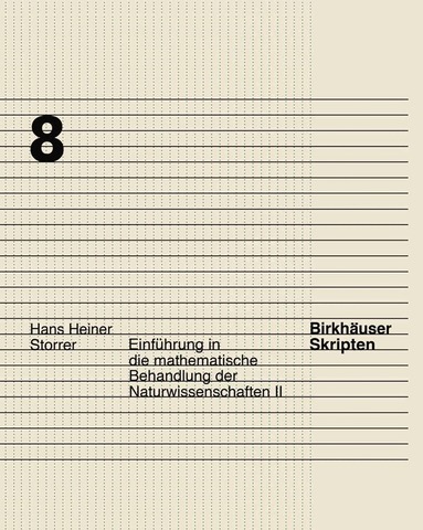 Hans Heiner Storrer - Einführung in die mathematische Behandlung der Naturwissenschaften II, Häftad