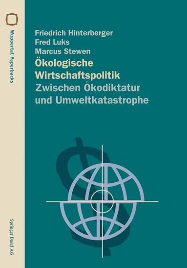 Friedrich Hinterberger, Fred Luks, Marcus Stewen - Ökologische Wirtschaftspolitik, Häftad