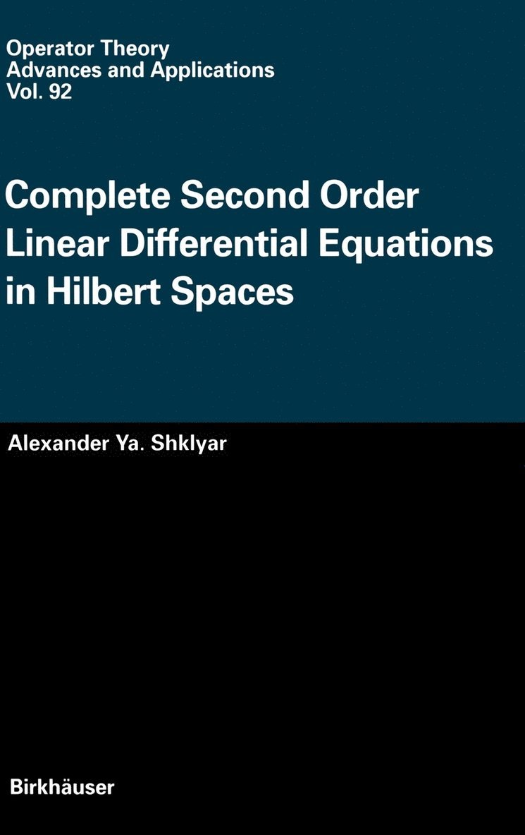 Complete Second Order Linear Differential Equations in Hilbert Spaces 1