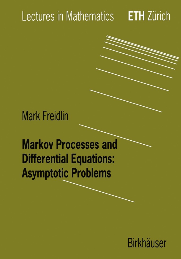 Mark I. Freidlin, M. I. Freidlin, Mark Freidlin - Markov Processes and Differential Equations, Häftad