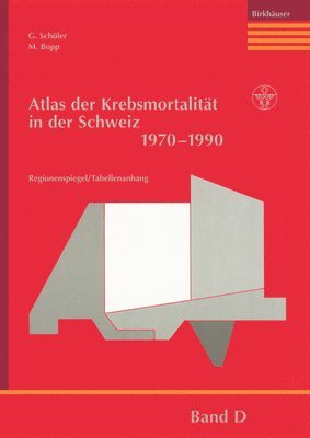 bokomslag The Swiss Cancer Mortality Atlas: 1970-1990