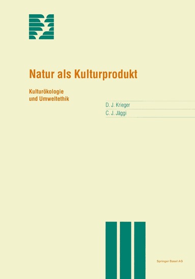 David Krieger, Christian Jäggi - Natur als Kulturprodukt, Häftad