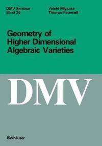 bokomslag Geometry of Higher Dimensional Algebraic Varieties